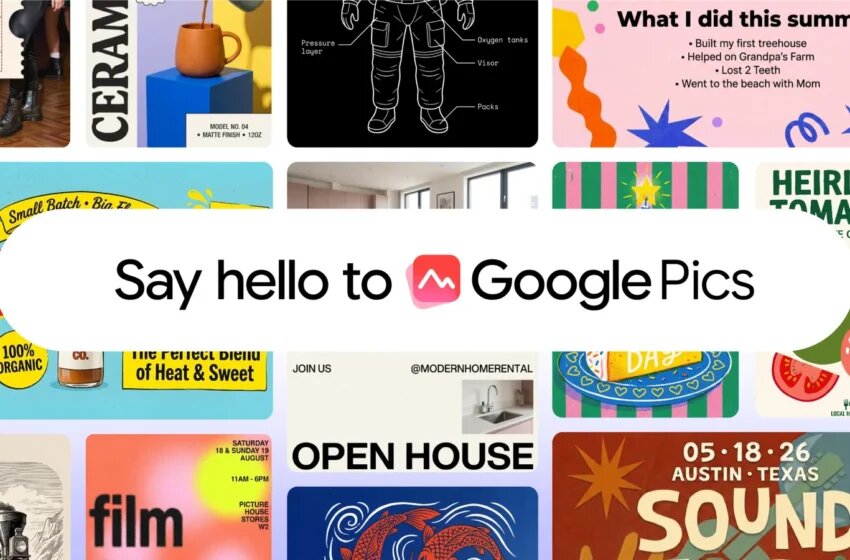 با Google Pics آسانتر از قبل پست و پوستر بسازید با Google Pics آسانتر از قبل پست و پوستر بسازید
